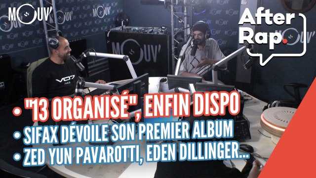 Le 13 Organisé , J'irai rapper chez DJ Weedim , l'album de Sifax, le nouvel EP d'Eden Dillinger...