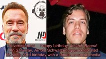 Arnold Schwarzenegger Wishes Son Joseph Baena a Happy 23rd Birthday - 'I Love You!'