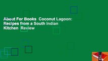 About For Books  Coconut Lagoon: Recipes from a South Indian Kitchen  Review