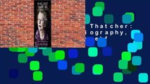 [Read] Margaret Thatcher: The Authorized Biography, Volume Three: Herself Alone  For Free