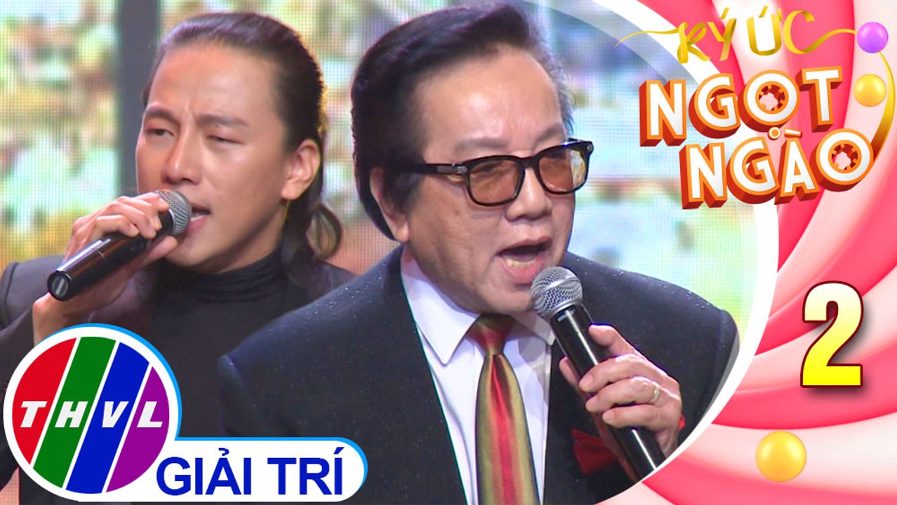 Ký ức ngọt ngào - Tập 2: Lầm - Elvis Phương, Minh Dũng