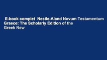 E-book complet  Nestle-Aland Novum Testamentum Graece: The Scholarly Edition of the Greek New