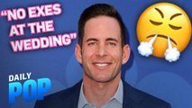 Why Tarek El Moussa Doesn't Want Exes at His Wedding