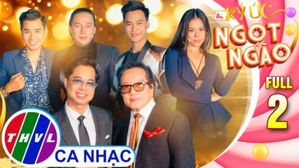 Ký ức ngọt ngào - Tập 2: Danh ca Elvis Phương, danh ca Ngọc Sơn