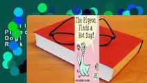 Full Version  The Pigeon Finds a Hot Dog!  Best Sellers Rank : #5