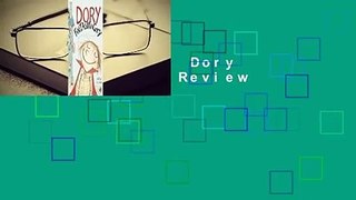 Full Version  Dory Fantasmagory  Review