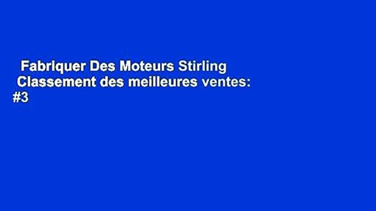 Fabriquer Des Moteurs Stirling  Classement des meilleures ventes: #3