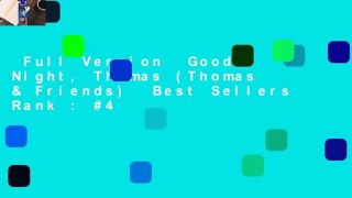 Full Version  Good Night, Thomas (Thomas & Friends)  Best Sellers Rank : #4
