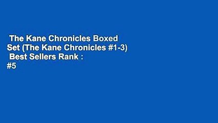 The Kane Chronicles Boxed Set (The Kane Chronicles #1-3)  Best Sellers Rank : #5