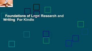 Foundations of Legal Research and Writing  For Kindle
