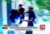 Chorrillos: Estudiantes universitarios son víctimas de robos en los Cedros de Villa