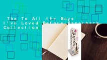 The To All the Boys I've Loved Before Paperback Collection  Review