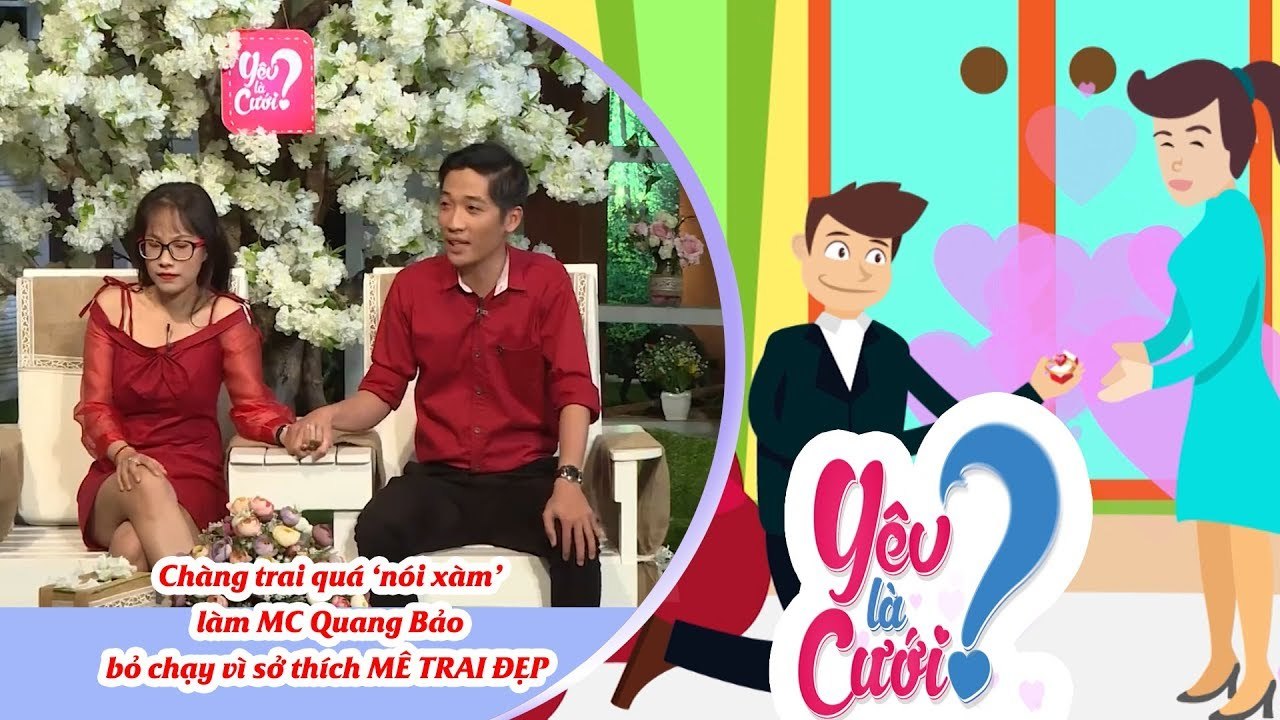 Chàng trai quá ‘nói xàm’ làm MC Quang Bảo bỏ chạy vì sở thích MÊ TRAI ĐẸP 