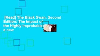 [Read] The Black Swan, Second Edition: The Impact of the Highly Improbable: With a new