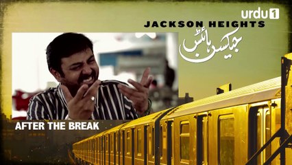 Jackson Heights - Episode 2 Urdu 1 Dramas