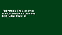Full version  The Economics of Public-Private Partnerships  Best Sellers Rank : #3