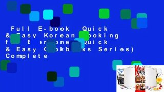 Full E-book  Quick & Easy Korean Cooking for Everyone (Quick & Easy Cookbooks Series) Complete