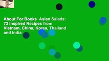 About For Books  Asian Salads: 72 Inspired Recipes from Vietnam, China, Korea, Thailand and India