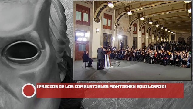AMLO: ¡Precios de los combustibles mantienen equilibrio!