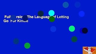 Full Version  The Language of Letting Go  For Kindle