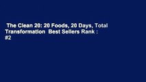 The Clean 20: 20 Foods, 20 Days, Total Transformation  Best Sellers Rank : #2