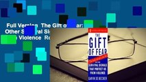 Full Version  The Gift of Fear: And Other Survival Signals That Protect Us from Violence  Review