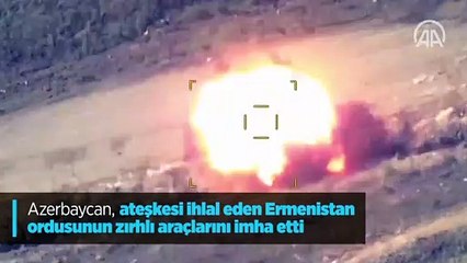 Azerbaycan, ateşkesi ihlal eden Ermenistan ordusunun zırhlı araçlarını imha etti