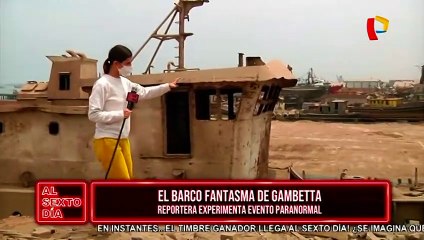 ¡Evento Paranormal! El barco fantasma de Gambeta