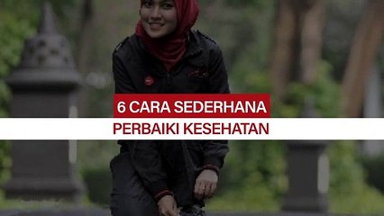 6 Cara Sederhana Perbaiki Kesehatan Tubuh
