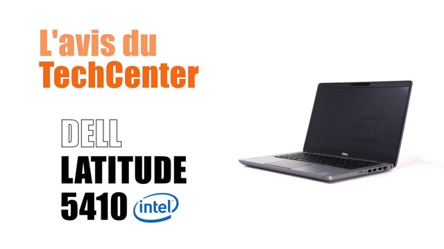 En direct du TechCenter le nouveau DELL Latitude 5410