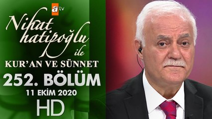 Nihat Hatipoğlu ile Kur'an ve Sünnet - 11 Ekim 2020