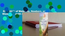 Essentials of Maternity, Newborn, and Women's Health Nursing  Review