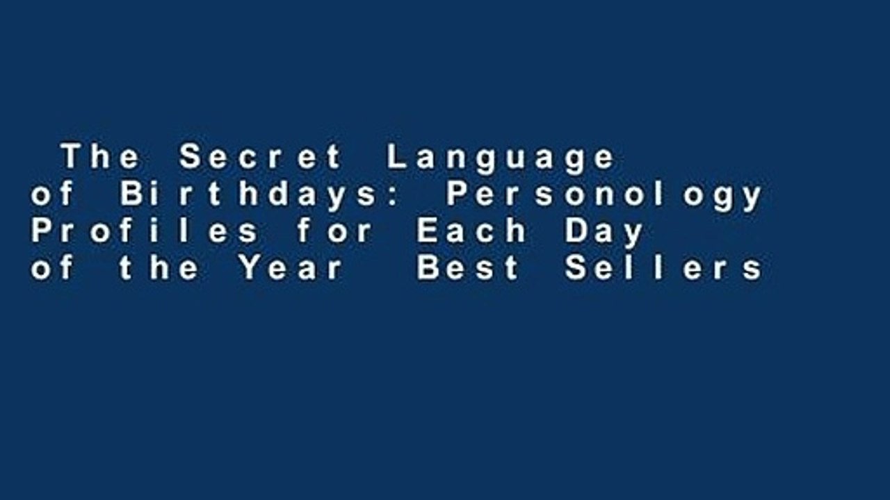 The Secret Language Of Birthdays – KAZJT