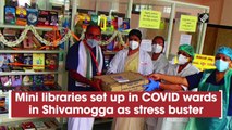 Mini libraries set up in COVID wards in Shivamogga as stress buster