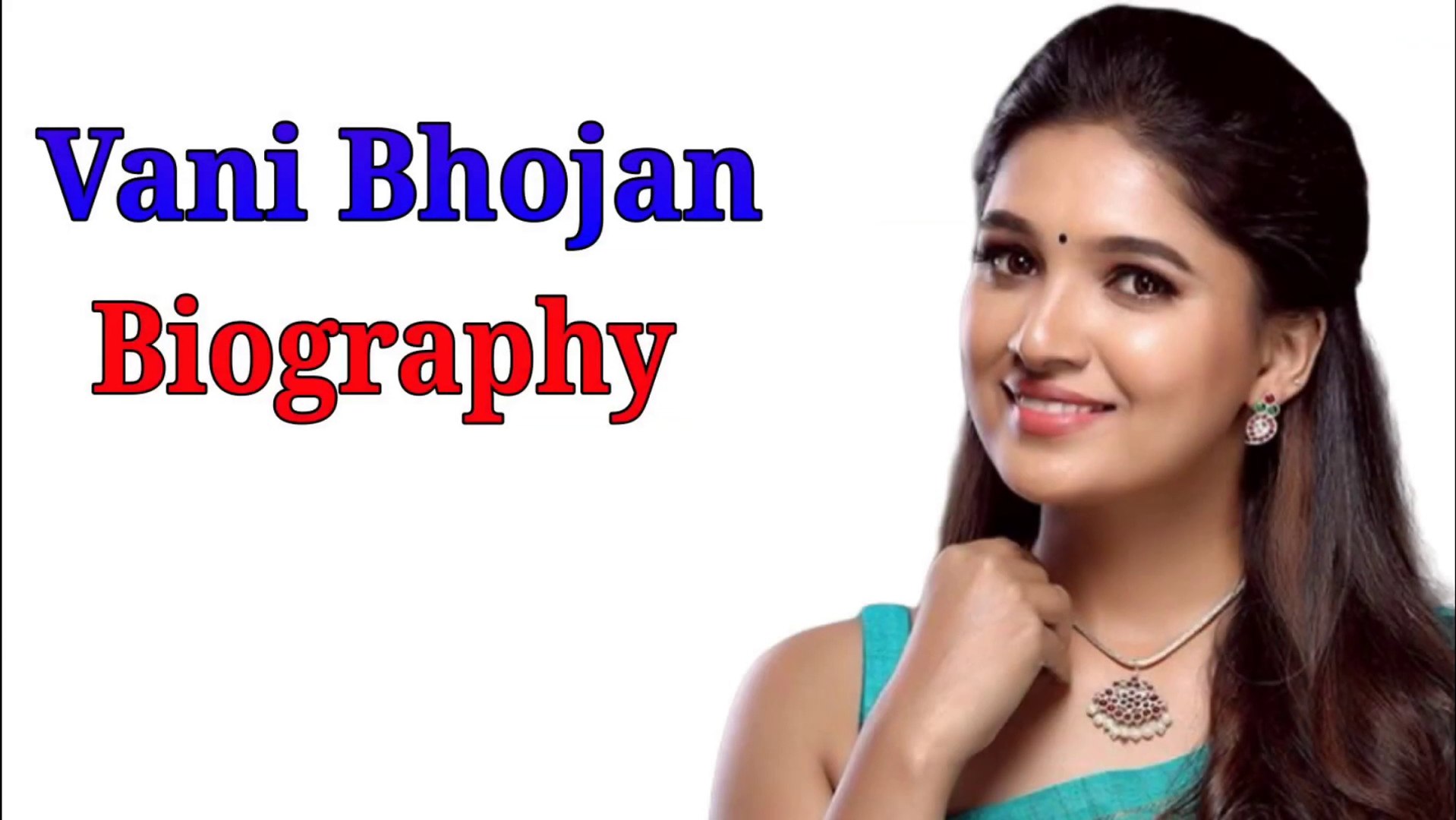 Vani Bhojan Bio, Boyfriend Name, Movies List, Family etc