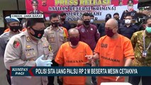 Polisi Bongkar Sindikat Pembuat Uang Palsu Senilai 24 Miliar!