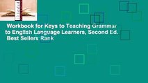 Workbook for Keys to Teaching Grammar to English Language Learners, Second Ed.  Best Sellers Rank