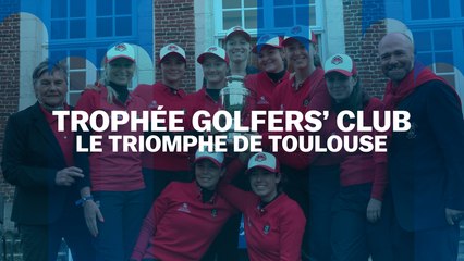 Trophée Golfers' Club : le triomphe de Toulouse