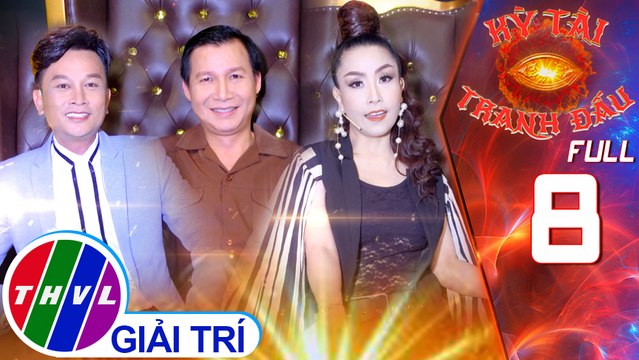 Kỳ tài tranh đấu - Tập 8: Kỳ tài hợp lực - Trung X, Lê Minh Dũng, Hứa Huy