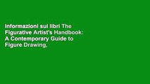 Informazioni sui libri The Figurative Artist's Handbook: A Contemporary Guide to Figure Drawing,