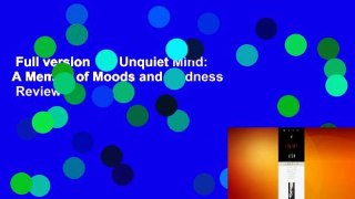 Full version  An Unquiet Mind: A Memoir of Moods and Madness  Review