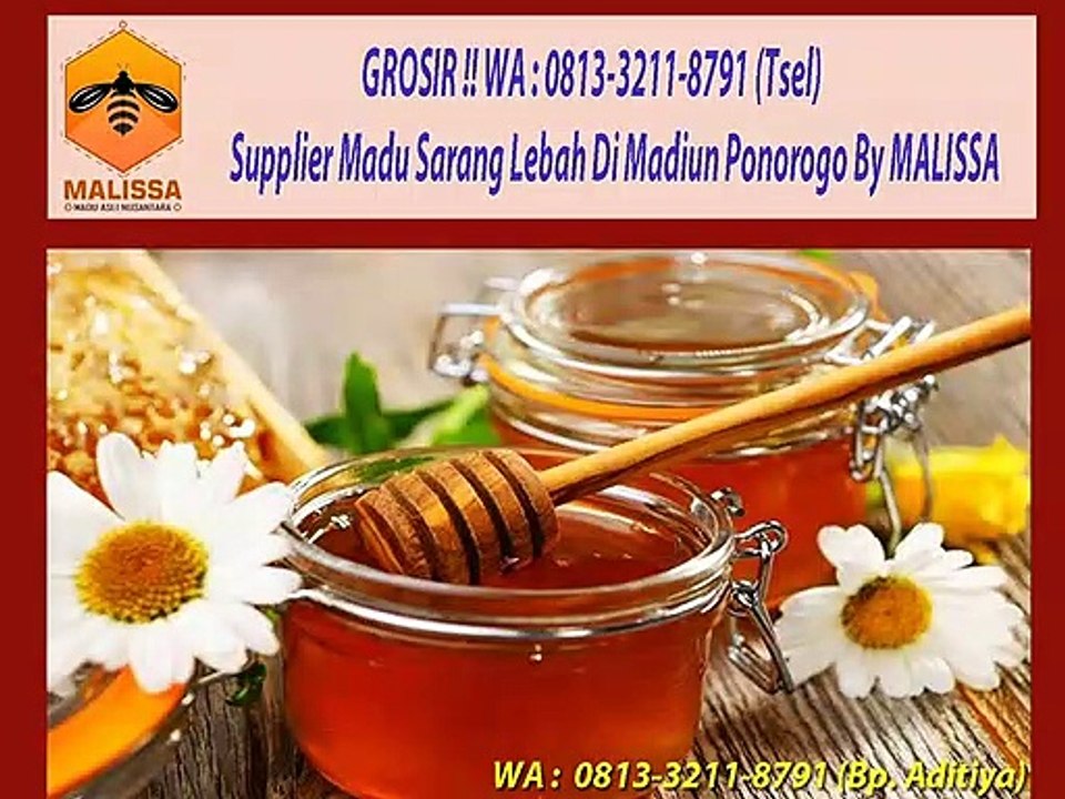 PROMO !! WA : 0813-3211-8791 (Tsel)	Supplier Madu Sarang Melifera Di Madiun Ponorogo By MALISSA,