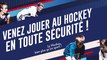Nos acteurs et actrices du hockey français vous invitent sur le terrain !