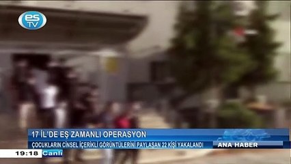 Çocukların cinsel içerikli görüntülerini paylaşan 22 kişi yakaland