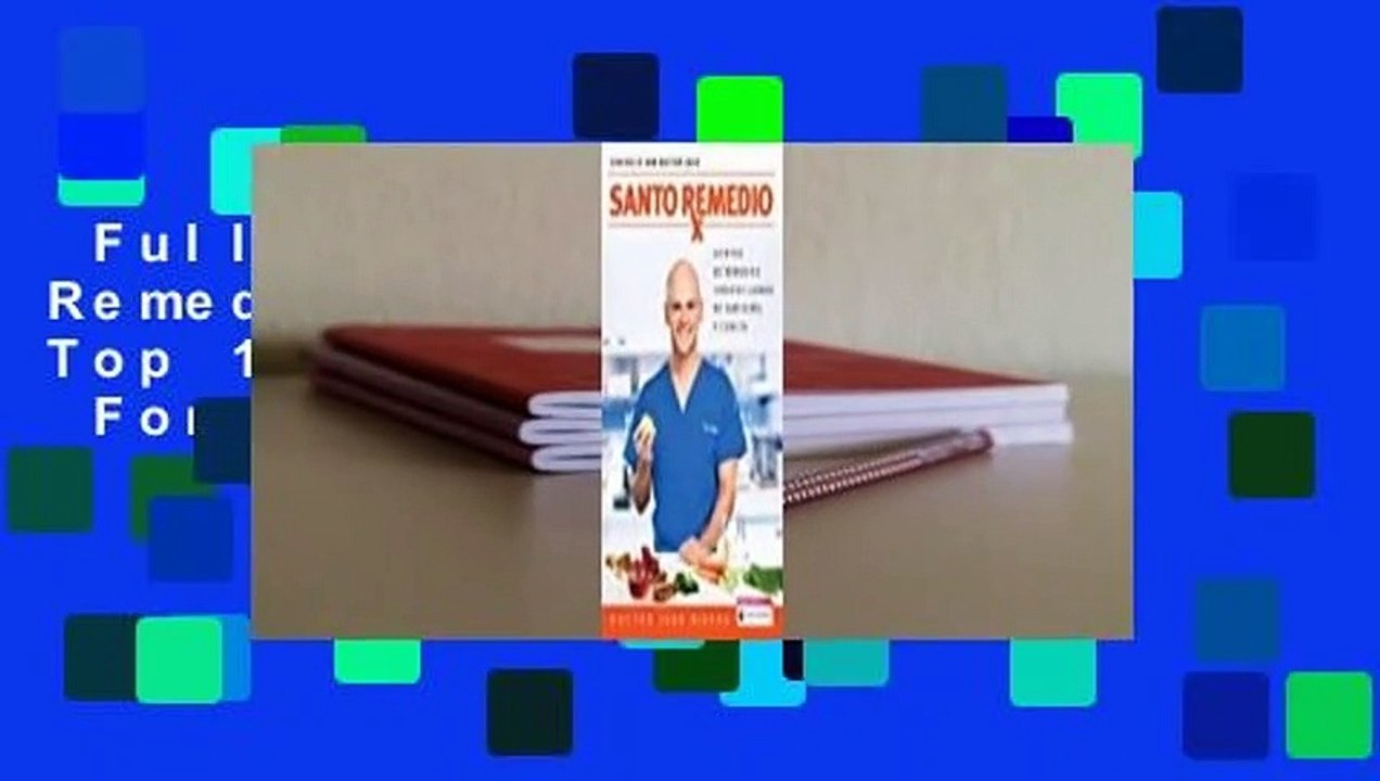 Full Version  Santo Remedio / Doctor Juan's Top 100 Home Remedies  For Kindle