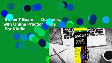 Series 7 Exam for Dummies, with Online Practice Tests  For Kindle