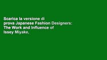 Scarica la versione di prova Japanese Fashion Designers: The Work and Influence of Issey Miyake,