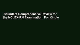 Saunders Comprehensive Review for the NCLEX-RN Examination  For Kindle