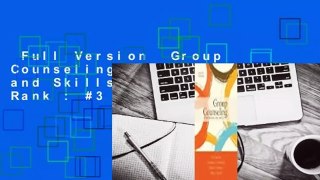 Full Version  Group Counseling: Strategies and Skills  Best Sellers Rank : #3
