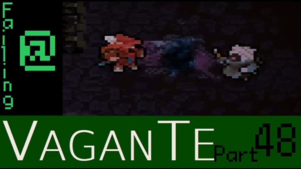Failing At Vagante Episode 48